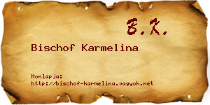 Bischof Karmelina névjegykártya